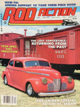 ROD ACTION 1987 APR - 3-PIECE HOOD FRAME, NUTHIN FANCY, 1st 40 FORD DROPTOP